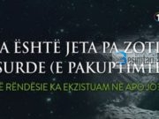 Arsyeja #4 – A është jeta pa Zotin absurde (e pakuptimtë)? (A kemi arsye të mira për të besuar?)