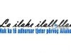Dëshmia “La ilahe ilAllah”