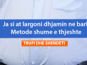 Ja si ta largoni dhjamin në bark? Metodë shumë e thjeshtë
