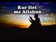 KUR FLET ME ALLAHUN