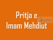 Pritja e imam Mehdiut