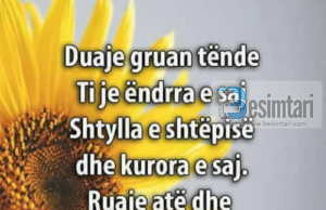 Duaje gruan tënde!