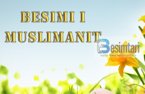 VLERA DHE DOBITË E BESIMIT