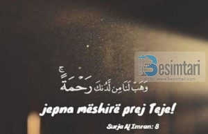 THUAJ : O ALLAH JEPNA MËSHIRË PREJ TEJE