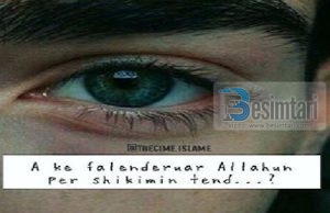 E ke falenderuar Allahun per shikimin tend?!